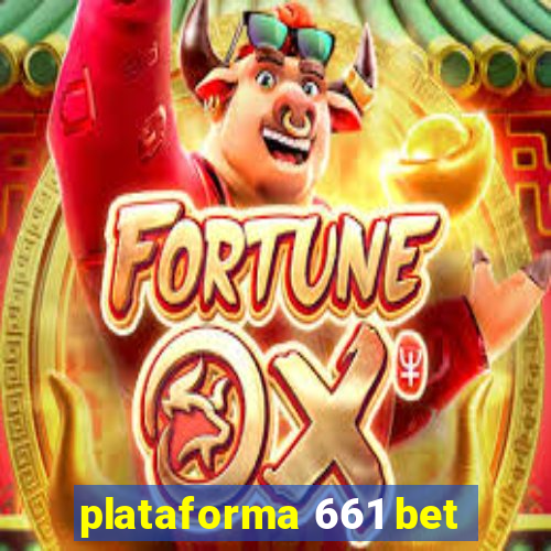 plataforma 661 bet